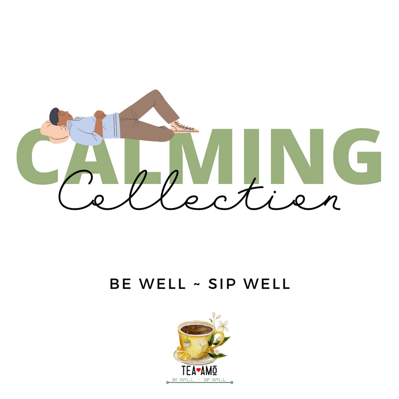 Tea Amo Collections: Calming Blends