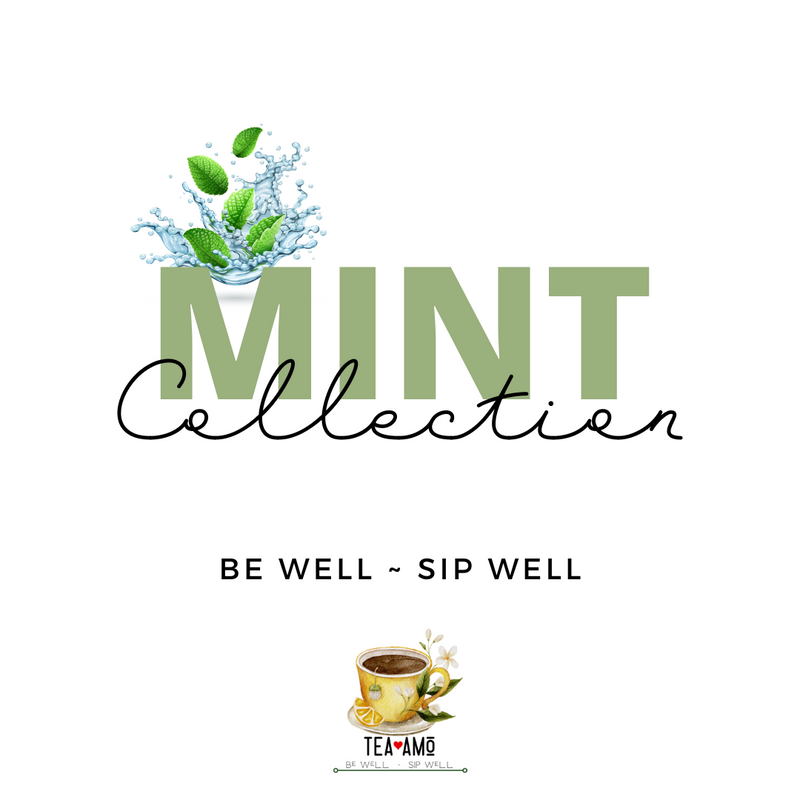 Tea Amo Collections: Mint Blends
