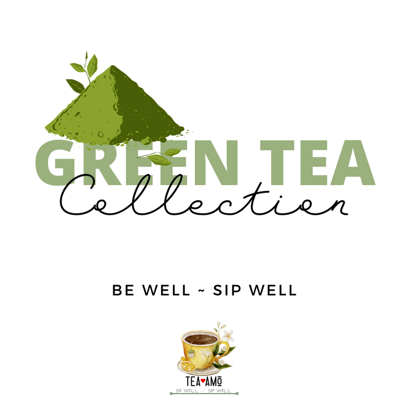 Tea Amo Collections: Green Tea Blends