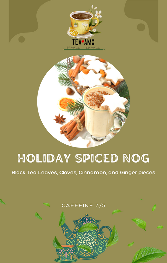 Tea Amo Wellness [LIMITED SEASONAL BLENDS]: Holiday Spiced Nog